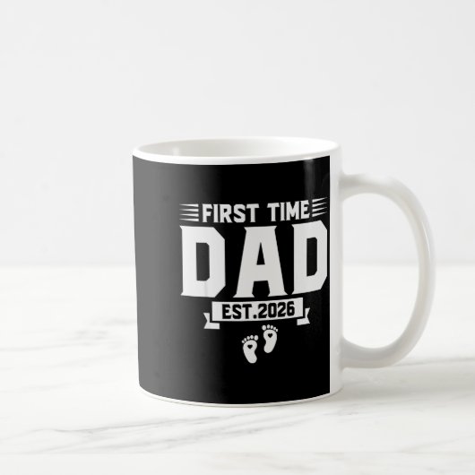 First Time Dad 2026 Dad Promoted To Dad Est 2026 N Kaffeetasse (Rechts)