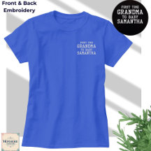 First Time Grandma – Custom Embroidered T-Shirt