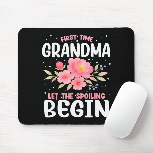 First Time Grandma Let The Siling Begin  Mousepad (Mit Mouse)