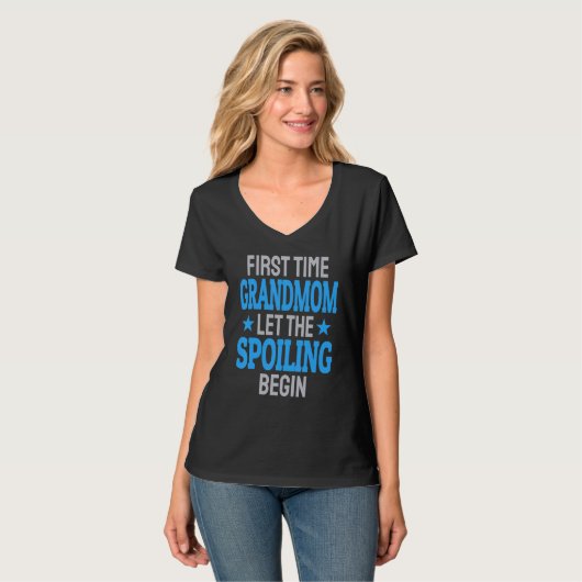 First Time Grandmom Let The Spoiling Begin 1 T-Shirt (Vorderseite Vollansicht)