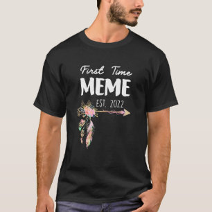First Time ist 2022 Promoted to New Meme T-Shirt