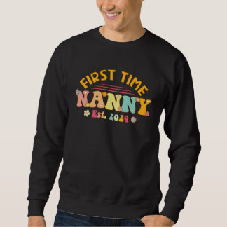 First time Nanny Pregnancy Mothers Day Soon to be  Sweatshirt