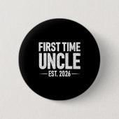 First Time Uncle Est. 2026 Funny New Uncle Button (Vorderseite)