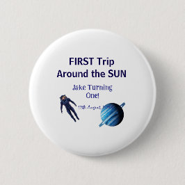 First trip around the sun planet astronaut birthda button