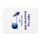 First trip around the sun planet astronaut birthda magnet (Horizontal)