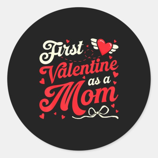 First Valentine As A Mom Funny Valentine New Dad B Runder Aufkleber (Vorderseite)