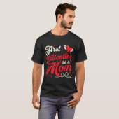 First Valentine As A Mom Funny Valentine New Dad B T-Shirt (Vorne ganz)