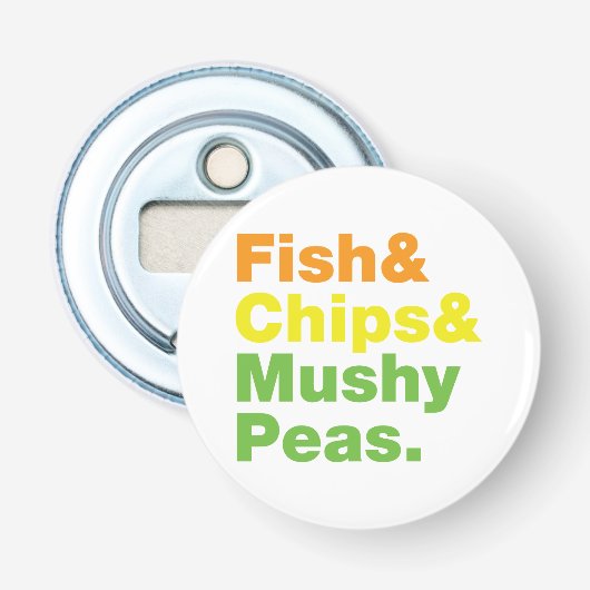 Fisch & Chips & Mushy Peas. Flaschenöffner (Vorderseite)