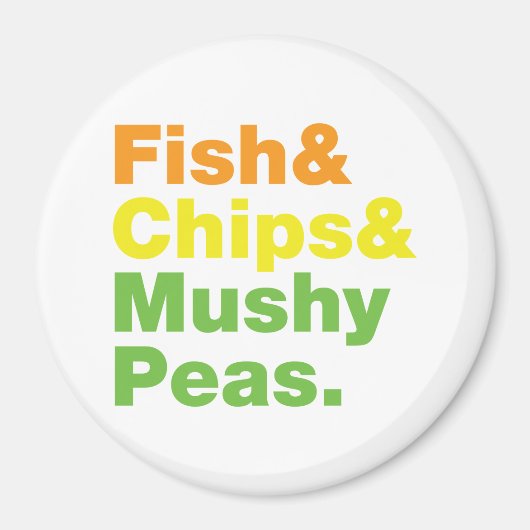 Fisch & Chips & Mushy Peas. Magnet (Vorne)