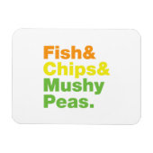 Fisch & Chips & Mushy Peas. Magnet (Horizontal)