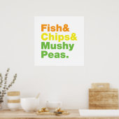 Fisch & Chips & Mushy Peas. Poster (Küche)