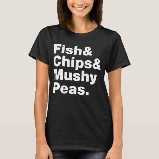 Fisch & Chips & Mushy Peas. T-Shirt (Vorderseite)