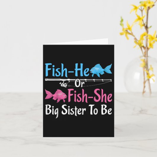Fisch-er oder Fisch-sie Big Sister Gender Reveal B Karte (Gelbe Blume)