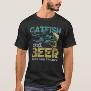 Fisch Fischen Catfish Beere Deshalb bin ich hier F T-Shirt