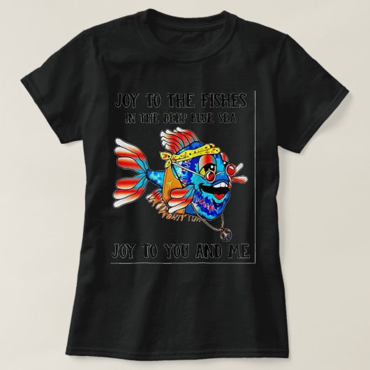 Fisch Freude an den Fischen in der Tiefsee Joy to T-Shirt (Design vorne)