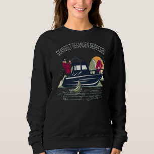 Fisch gefangen gefangen gegessen Slogan Fischen Sweatshirt