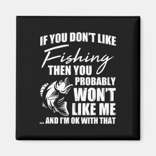 Fisch Jagd Sprichwort Sarcastic Funny Fisher Magnet