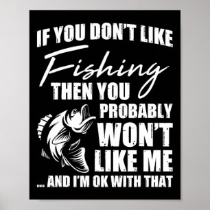 Fisch Jagd Sprichwort Sarcastic Funny Fisher Poster