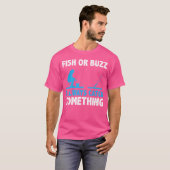 Fisch oder Buzz Ich fange immer etwas Eisfischen T-Shirt (Vorne ganz)
