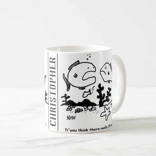 Fisch sagt: "Glauben Sie, dass es wirklich einen K Kaffeetasse (VorderseiteRechts)