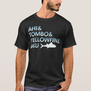 Fisch-Shirt Ahi Tombo Yellowfin Aku Sushi-Koch Fis T-Shirt