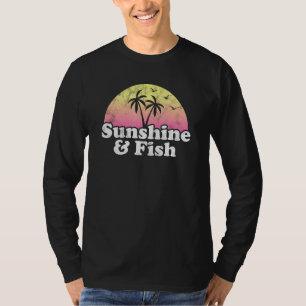 Fisch - Sonnenschein und Fisch T-Shirt