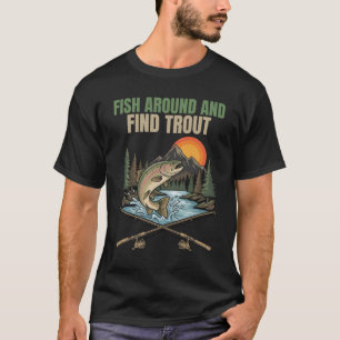 Fisch suche und finde Forelle Lustiger Angelhumor- T-Shirt