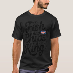 Fisch und Chips König Lustiges Britisches Essen UK T-Shirt