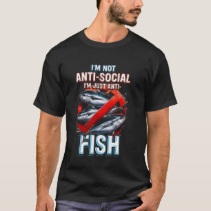 Fischallergie Ich bin einfach Anti-Fisch T-Shirt
