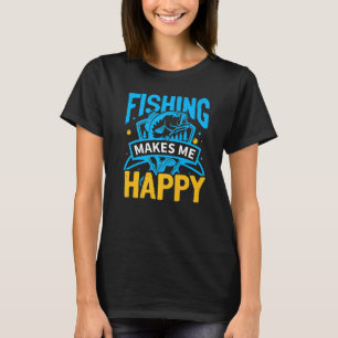 Fischangeln Fisch macht mich glücklich Fischer F T-Shirt