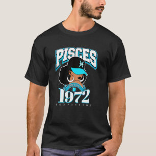 Fische 1972 Astro Jahr Melanierte Königin Afro Göt T-Shirt