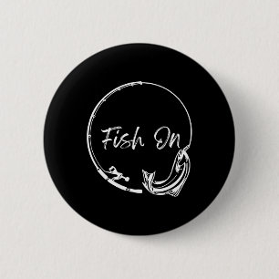 Fische auf dem Fang Funny Sprichwort Fischen Spaß Button