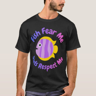 Fische fürchten mich, Väter respektieren mich lust T-Shirt