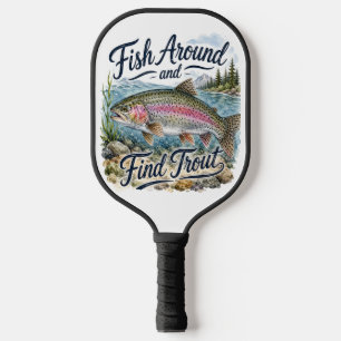 Fische herum und finde Forelle Spaß Zitat Angler Pickleball Schläger