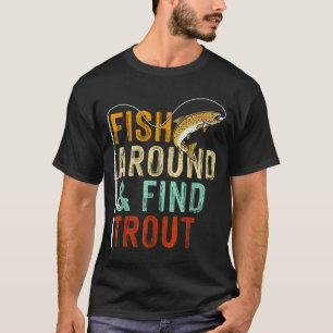 Fische herumlaufen und Forellen finden Lustiges An T-Shirt