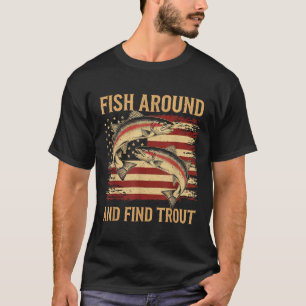 Fische herumlaufen und Forellen lustige Angler fin T-Shirt