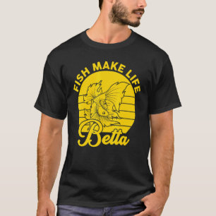 Fische machen das Leben besser Betta Kampffisch Aq T-Shirt