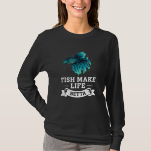 Fische machen das Leben besser Betta Siamese Kampf T-Shirt