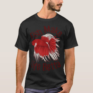 Fische machen das Leben schöner T-Shirt