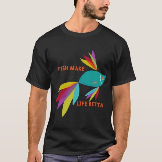Fische machen das Leben schöner T-Shirt (Vorderseite)
