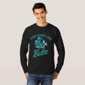 Fische machen Leben Betta Geschenk T-Shirt (Vorne ganz)