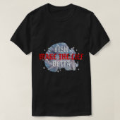 Fische machen Leben Betta T-Shirt (Design vorne)