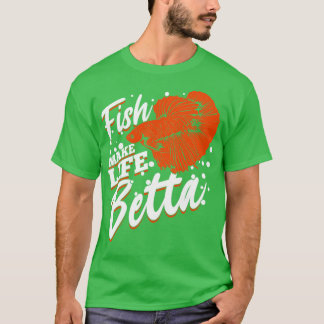 Fische machen Lebensversicherung Betta Fishkeeper  T-Shirt