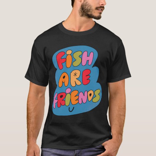 Fische sind Freunde (Blau) T-Shirt (Vorderseite)