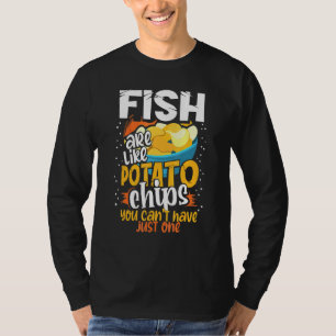 Fische sind wie Kartoffelchips, die man nicht nur T-Shirt