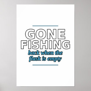 Fischen bis die Flasche leer ist Poster