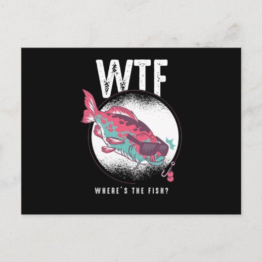 Fischen Fisch liebt Geschenke WTF woher die Postkarte (Vorderseite)