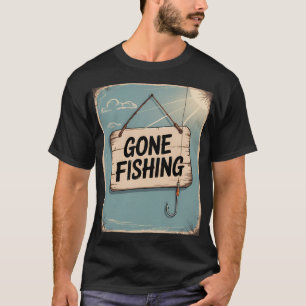 Fischen gegangen T-Shirt