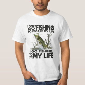 fischen gehen, um meinem Leben zu entkommen T-Shirt
