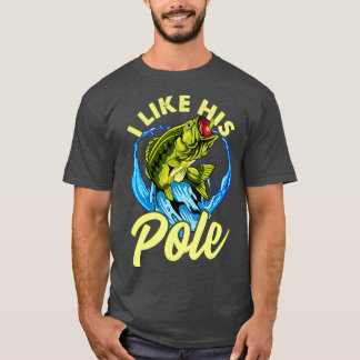 Fischen Ich mag seine Pole Paare Ehefrau Freundin T-Shirt